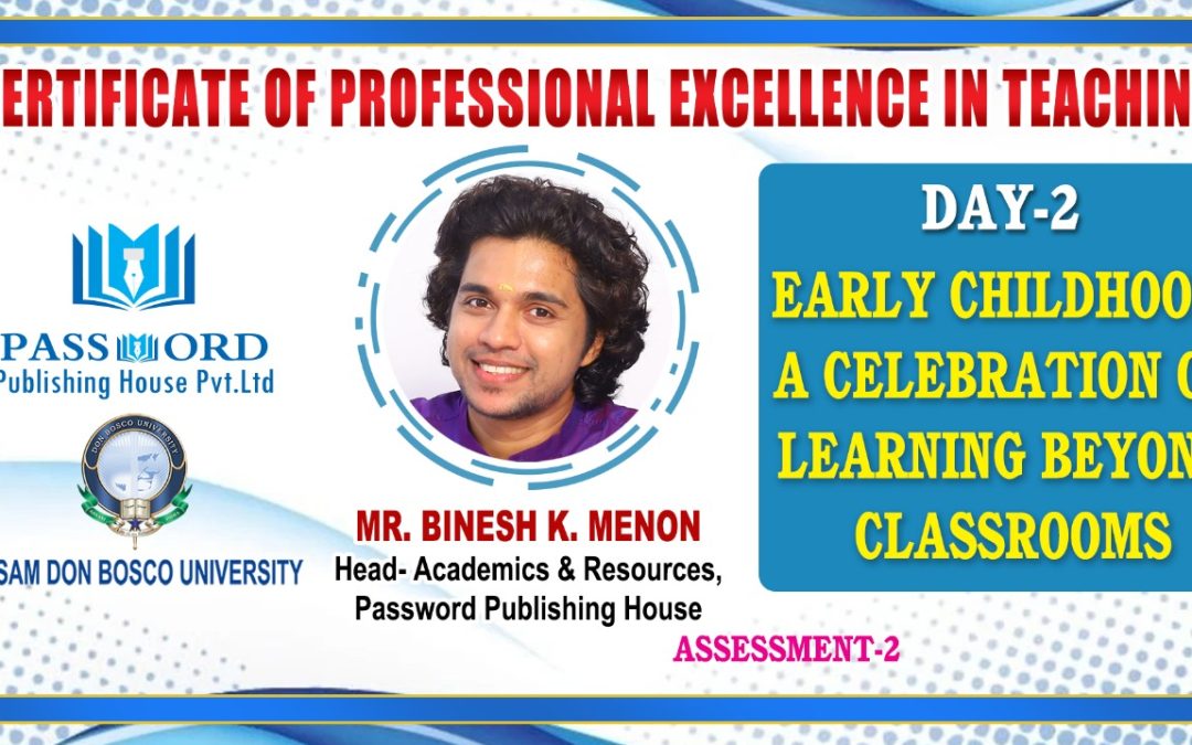 Certificate of Professional Excellence in Teaching DAY-2 Assessment